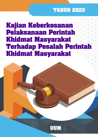 Kajian Keberkesanan Pelaksanaan Perintah Khidmat Masyarakat Terhadap Pesalah Perintah Khidmat Masyarakat