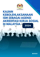 Kajian Kebolehlaksanaan ISM Sebagai Agensi Akreditasi Kerja Sosial di Malaysia